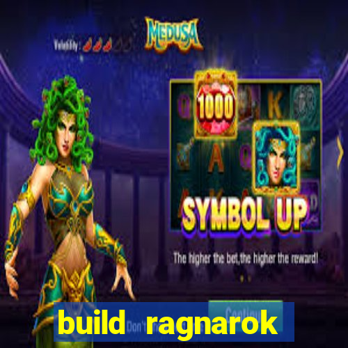 build ragnarok history reborn rag